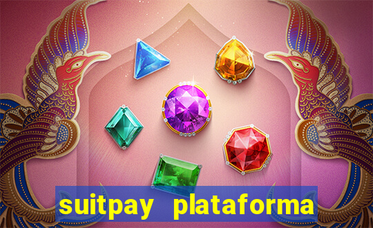 suitpay plataforma de jogos